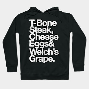 T-Bone Steak, Cheese Eggs, Welch's Grape - Guest Check Hoodie